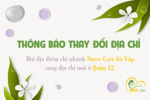 Nurse Care xin thông báo đến quý khách hàng về thông tin dời địa điểm chi nhánh Nurse Care Gò Vấp sang địa chỉ mới ở quận 12.